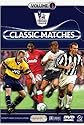 Premier League Classic Matches - Volume 1 [DVD]