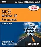 MCSE Training Guide (70-270): Windows XP Professional (Training Guide)