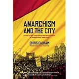 anarchism and the city revolution and counter revolution in barcelona 1898 1937