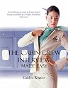 The Cabin Crew Interview Made Easy - Everything you need to know about being successful at a Flight Attendant interview