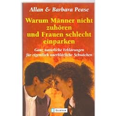 Warum M�nner nicht zuh�ren und Frauen schlecht einparken