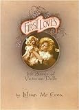 First loves : life stories of Victorian dolls