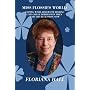 Miss Flossie's World: Coping with Adversity During&hellip by Floriana Hall