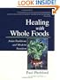 Healing with Whole Foods: Asian Traditions and Modern Nutrition