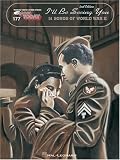 E-Z Play Today 177 - I'll Be Seeing You: 50 Songs of World War II (I'll Be Seeing You Fifty Songs of World War II Series Volume 177)/