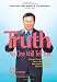 Books : Truth No One Will Tell You: How to Feed Your Soul, Save a Business, or Get a Job During an Economic Crisis