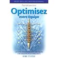 Optimisez votre �quipe : Les cinq dysfonctions d'une �quipe