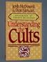 Understanding the Cults (Handbook of Today's Religions)