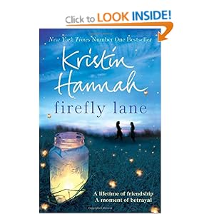 Firefly Lane: Amazon.co.uk: Kristin Hannah: 9781447229537: Books