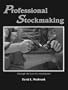 Professional Stockmaking