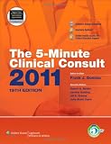 The 5-Minute Clinical Consult 2011 (Print, Website, and Mobile) (The 5-Minute Consult Series)