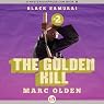 The Golden Kill: Black Samurai, Book 2