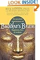 Buddha's Brain: The Practical Neuroscience of Happiness, Love, and Wisdom