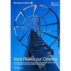 Vom Risiko zur Chance: Russland und die Ukraine im Fokus mittelst�ndischer Maschinenbauer und Automobilzulieferer aus Baden-W�rttemberg
