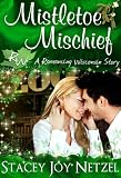 Mistletoe Mischief (Romancing Wisconsin #1)
