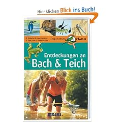 Expedition Natur. Entdeckungen an Bach & Teich