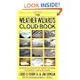 The Weather Wizard's Cloud Book: A Unique Way to Predict the Weather Accurately and Easily by Reading the Clouds