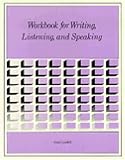 Workbook for Writing, Listening and Speaking (Intensive English for Communication)