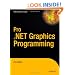 Pro .NET 2.0 Graphics Programming (Expert's Voice in .NET)