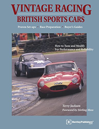 vintage racing british sports cars a hands on guide to buying tuning and racing your vintage sports car