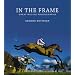 In the Frame: Great Racing Photographs