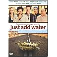 Just Add Water
