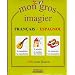 Mon gros imagier fran�ais-espagnol