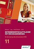 Produkt-Bild: BWL mit Rechnungswesen f&uuml;r die H&ouml;here Berufsfachschule: Betriebswirtschaftslehre mit Rechnungswesen f&uuml;r die 2-j&auml;hrige Berufsfachschule (FHR) Jahrgangsstufe 11: 2-j&auml;hrige BFS (HHS) NRW