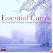 Essential Carols - The Very Best of King's College, Cambridge