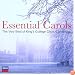 Essential Carols - The Very Best of King's College, Cambridge