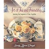 TheArtofTeaandFriendship:SavoringtheFragranceofTimeTogether