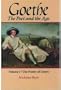 Goethe: The Poet and the Age: Volume I: The Poetry of Desire (1749-1790) (Goethe - The Poet & the Age)
