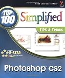ISBN: 0764588419 - Photoshop CS2 : Top 100 Simplified Tips & Tricks