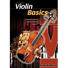 Violin Basics: Die Anf�ngerschule f�r Violine!