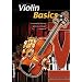 Violin Basics: Die Anf�ngerschule f�r Violine!