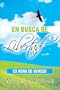 En Busca de la Libertad (Spanish Edition)