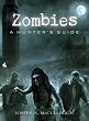 Zombies: A Hunter's Guide