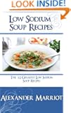 Low Sodium Soup Recipes: The 10 Greatest Low Sodium Soup Recipes Ever