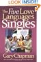 The Five Love Languages for Singles (Chapman, Gary)