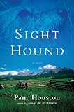 Sight Hound: A Novel