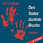 Des Todes dunkler Bruder: Dein Freund, dein Helfer - dein M�rder