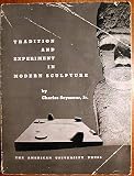 Tradition and Experiment in Modern Sculpture
