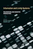 Information and living systems : philosophical and scientific perspectives