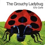 The Grouchy Ladybug by Carle, Eric (unknown Edition) [Boardbook(1999)]