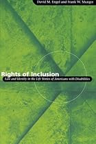 Rights of Inclusion: Law and Identity in the Life Stories of Americans with Disabilities (Chicago Series in Law and Society)