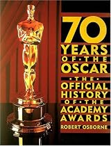 70 Years of the Oscar: Official History of the Academy Awards