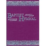 Baptist Hymnal: For Use in the Church and Home ~ Judson Press