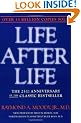 Life After Life: The Investigation of a Phenomenon--Survival of Bodily Death