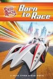 Speed Racer Born To Race