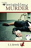 Irregardless of Murder (A Miss Prentice Cozy Mystery)